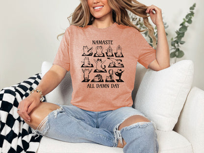 Namaste All Damn Day T-Shirt